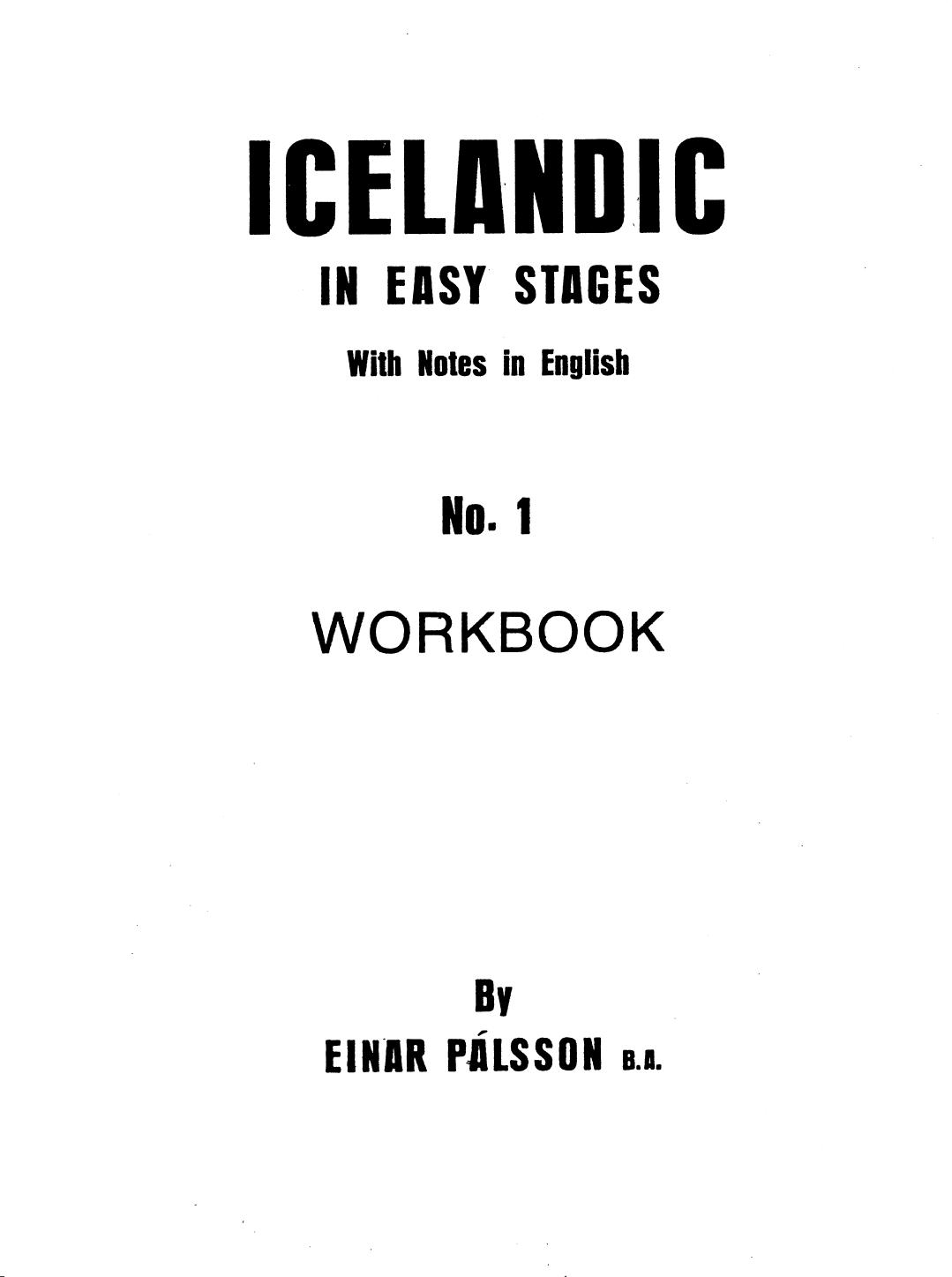 02 Icelandic in Easy Stages No. 1 Workbook by Unknown