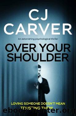 02 Over Your Shoulder by C J Carver