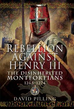 02 Rebellion Against Henry III by Pilling David