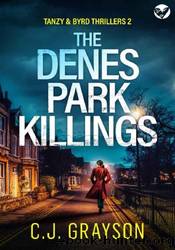 02 The Denes Park Killings by C. J. Grayson