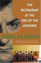 02 The Restaurant at the End of the Universe by Douglas Adams