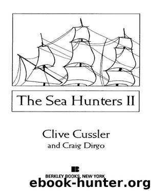 02 The Sea Hunters II by Clive Cussler & Craig Dirgo