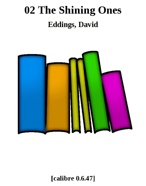 02 The Shining Ones by Eddings David