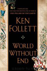 02 World Without End by Ken Follett