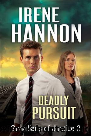 02-Deadly Pursuit by Irene Hannon