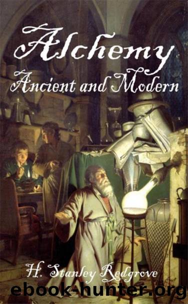 02. Alchemy. Ancient and Modern author H. Stanley Redgrove by Unknown