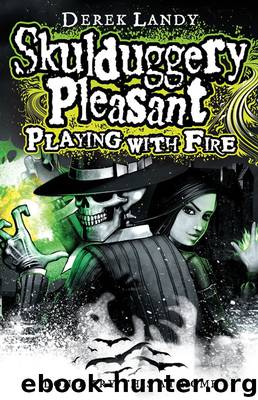 02. Playing With Fire by Derek Landy