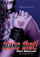 02. Stake That by Mari Mancusi