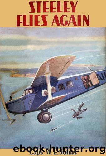 02. Steeley Flies Again by Captain W E Johns