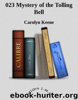 023 Mystery of the Tolling Bell by Carolyn Keene