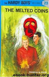 023-The Melted Coins by Franklin W. Dixon