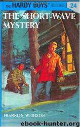 024-The Short Wave Mystery by Franklin W. Dixon