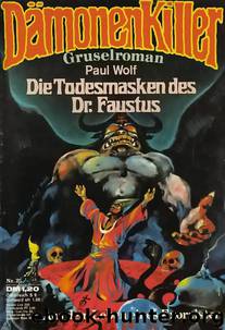 025 - Die Todesmasken des Dr. Faustus by Dämonenkiller