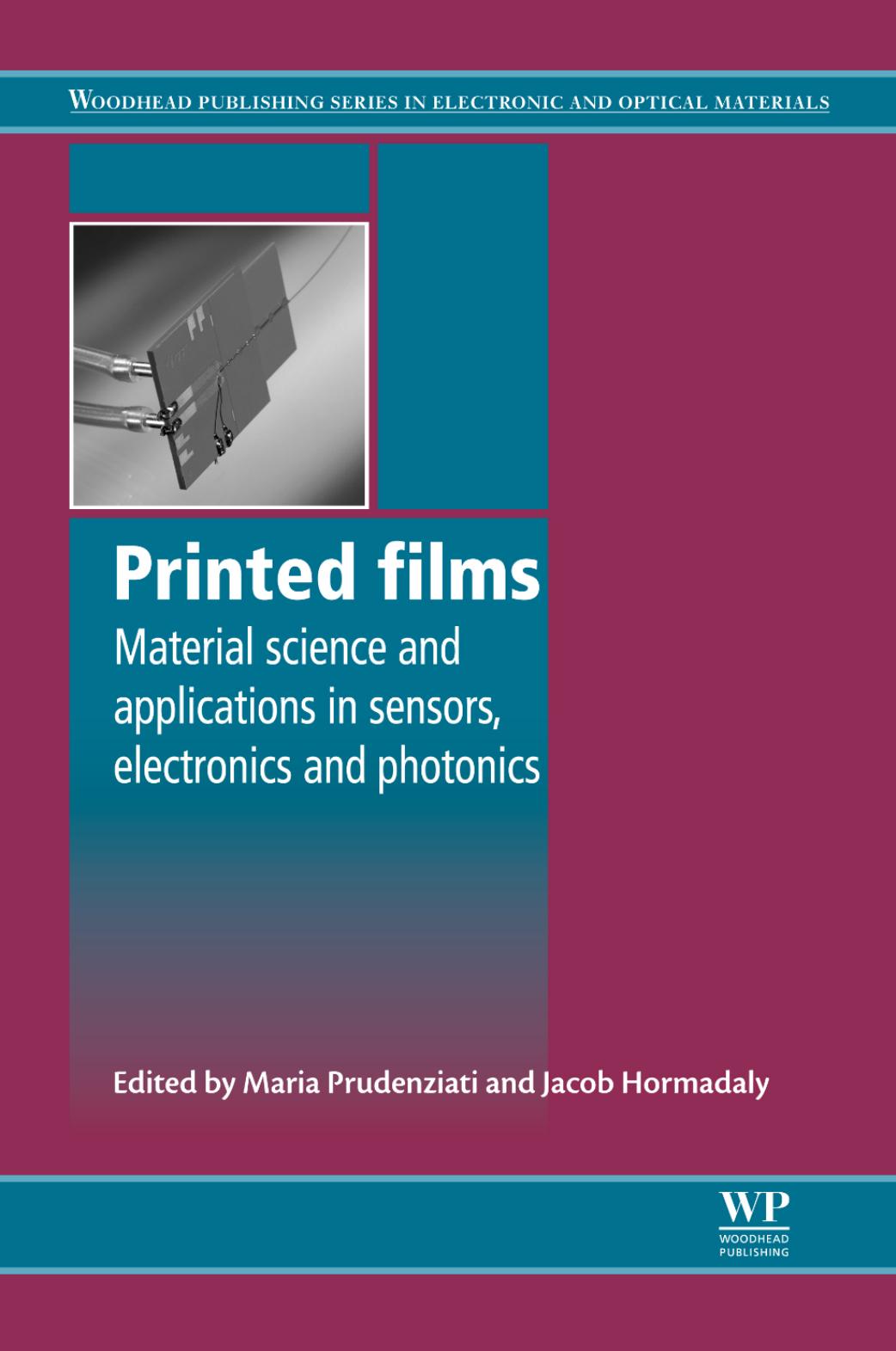 026. Printed Films by Materials Science & Applications in Sensors Electronics & Photonics (2012)