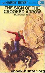 028-The Sign Of The Crooked Arrow by Franklin W. Dixon