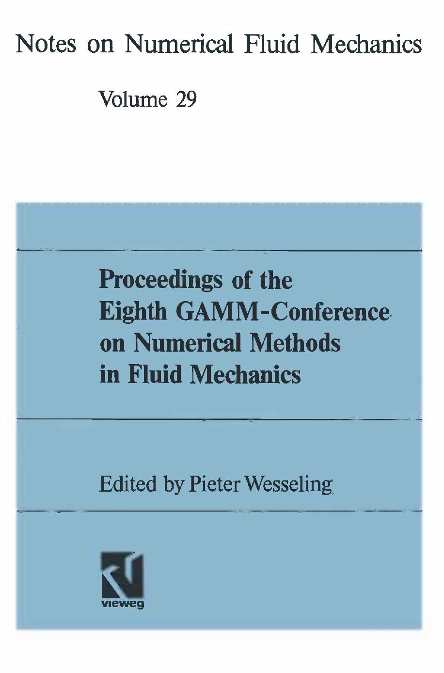 029. Proceedings of the Eighth GAMM-Conference on Numerical Methods in Fluid Mechanics (1990) by Unknown