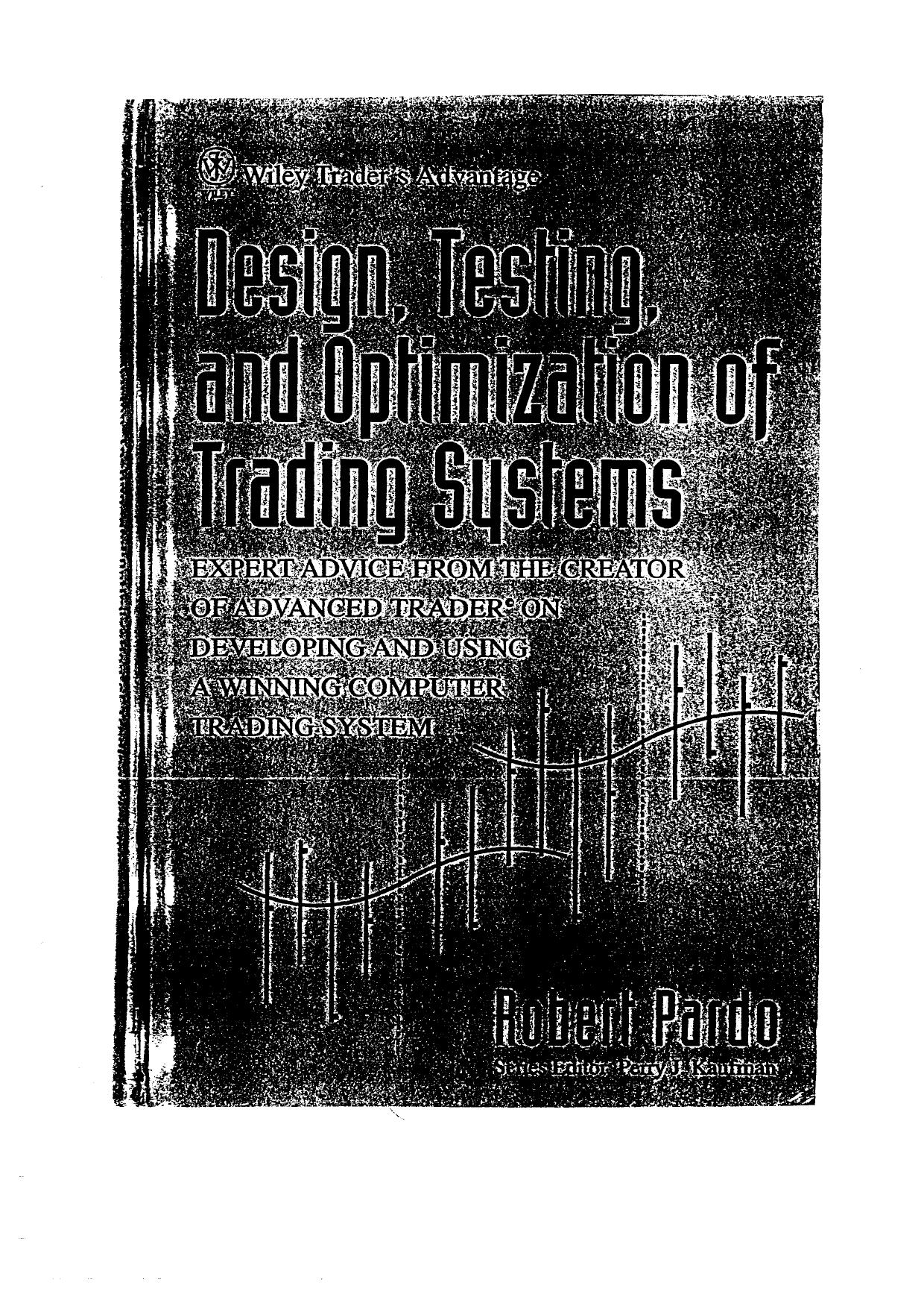 0292 Design, Testing, and Optimization of Trading Systems by Unknown