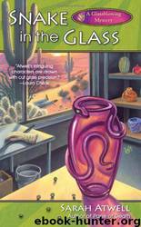 03 - Snake in the Glass by Sarah Atwell