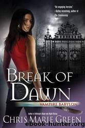 03 Break of Dawn by Chris Marie Green