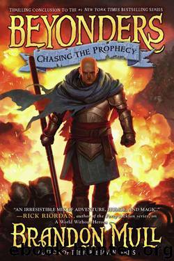 03 Chasing the Prophecy by Brandon Mull