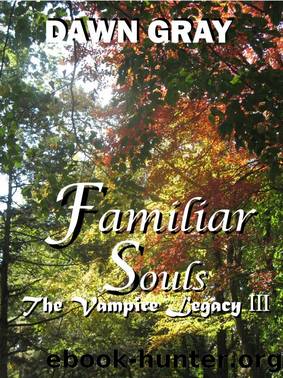 03 Familiar Souls by Dawn Gray