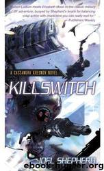 03 Killswitch by Joel Shepherd