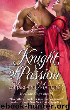 03 Knight of Passion by Margaret Mallory