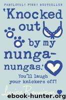 03 Knocked Out by my Nunga-Nungas by louise rennison