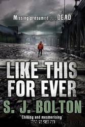 03 Like This, for Ever by Sharon Bolton
