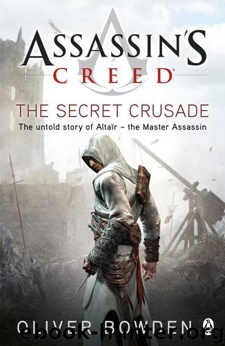 03 Secret Crusade by Oliver Bowden