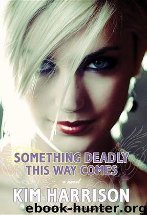 03 Something Deadly This Way Comes by Kim Harrison