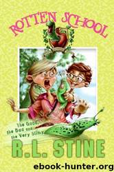 03 The Good, the Bad and the Very Slimy by R.L. Stine