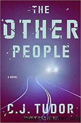03 The Other People by C J Tudor