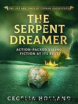 03 The Serpent Dreamer by Cecelia Holland