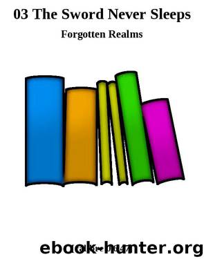 03 The Sword Never Sleeps by Forgotten Realms