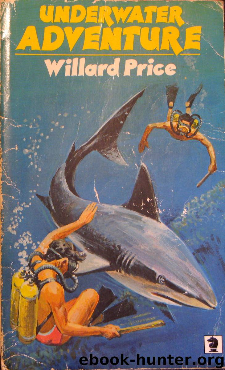 03 Underwater Adventure by Willard Price