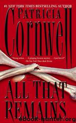 03-All That Remains by Patricia Cornwell