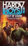 03-Cult of Crime by Franklin W. Dixon