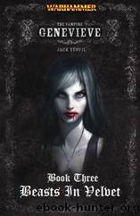 03. Kim Newman (Jack Yeovil) by Beasts in Velvet (Vampire Genevieve Book 3)