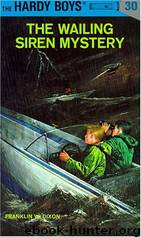 030-The Wailing Siren Mystery by Franklin W. Dixon