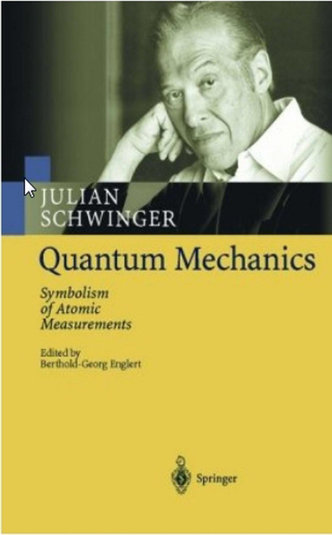 03040 - Quantum Mechanics - Symbolism of Atomic Measurements [Schwinger].djvu by Kostas
