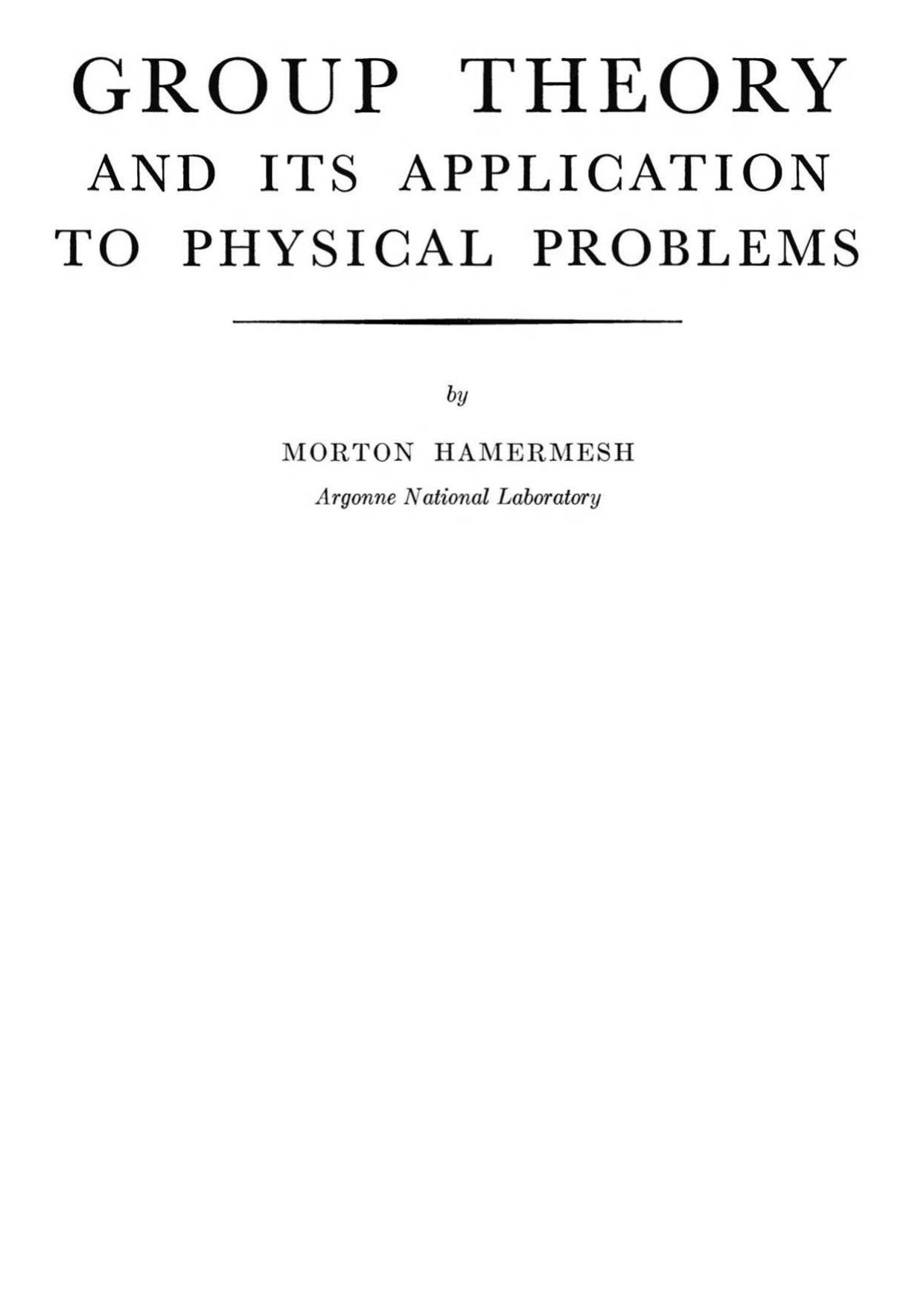 03053 - Group Theory and its Application to Physical Problems [Hamermesh].djvu by Kostas