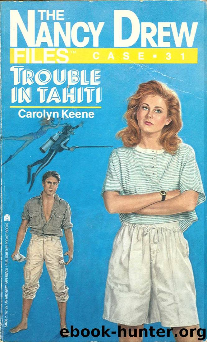 031 Trouble In Tahiti by Carolyn Keene