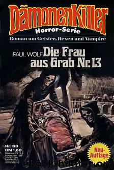 033 - Die Frau aus Grab Nr. 13 by Dämonenkiller