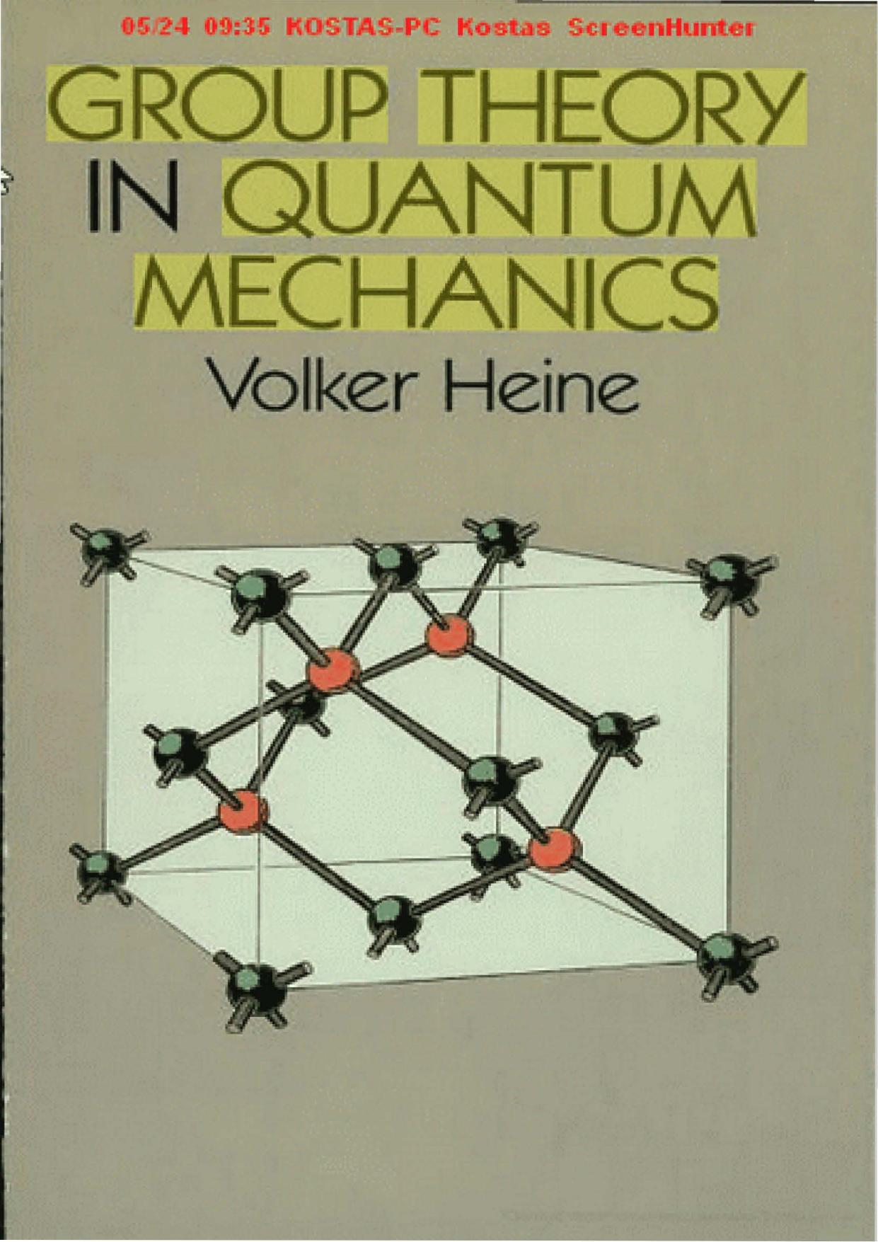 03399 - Group Theory in Quantum Mechanics - An Introduction to Its Present Usage [Heine].djvu by Kostas