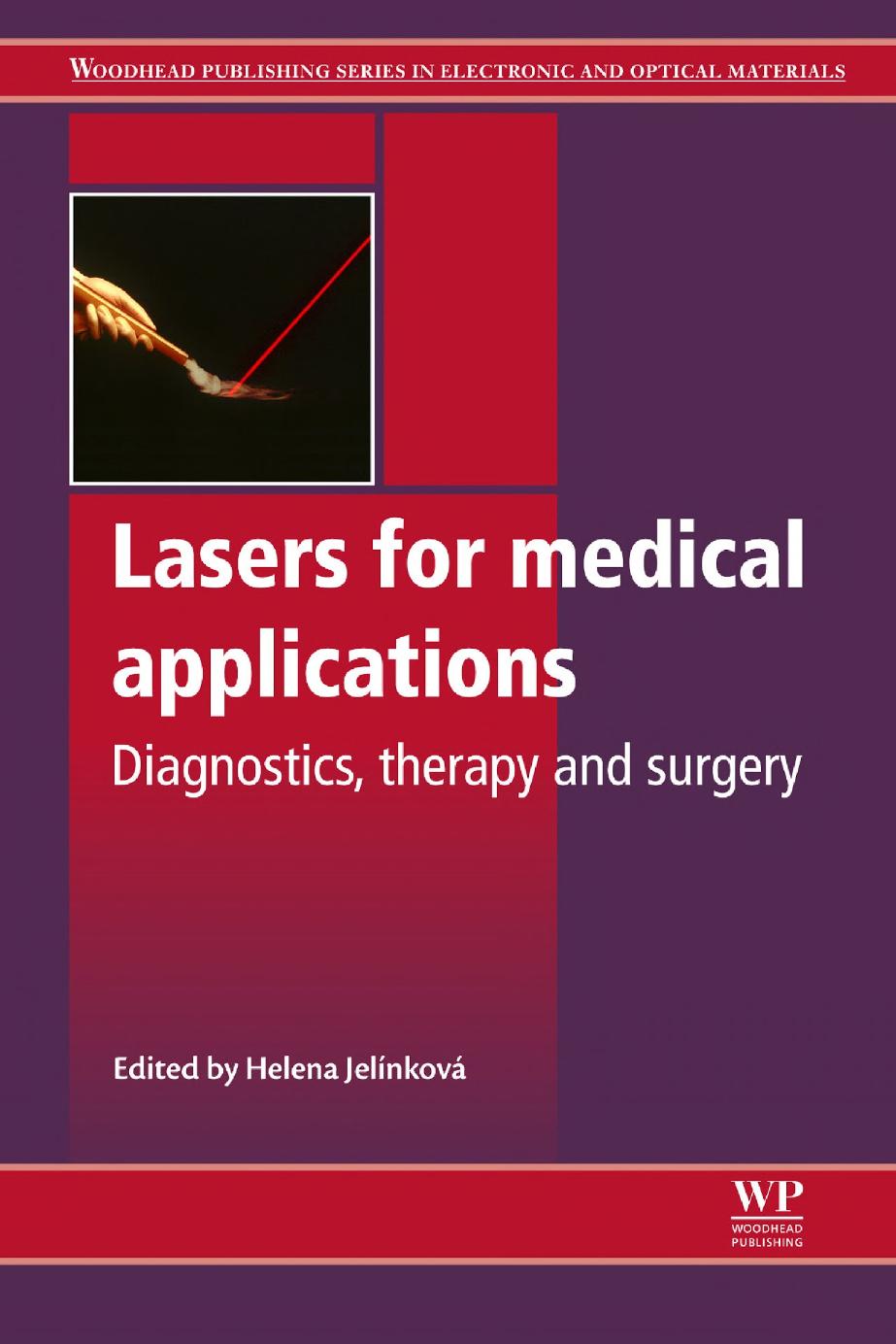 037. Lasers for Medical Applications by Diagnostics Therapy & Surgery (2013)