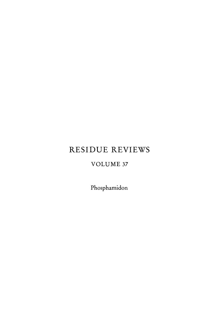 037. Residue Reviews by Residues of Pesticides & Other Foreign Chemicals in Foods & Feeds (1971)