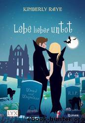 04 - Lebe lieber untot by Kimberly Raye