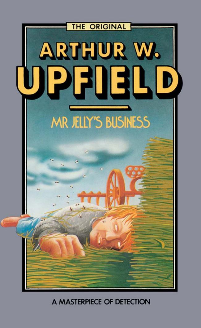 04 - Mr Jelly's Business by Arthur W. Upfield