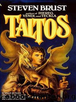 04 - Taltos by Steven Brust